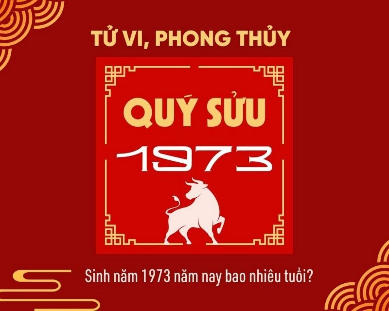 sinh-nam-1973-tuoi-gi-2