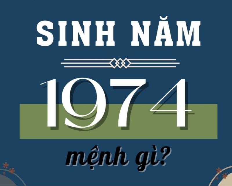 sinh-nam-1974-tuoi-gi-1